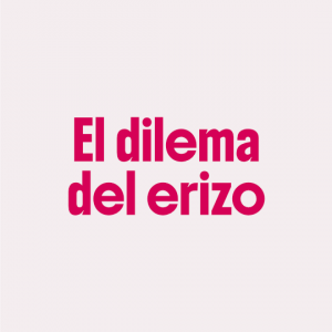 El dilema del erizo